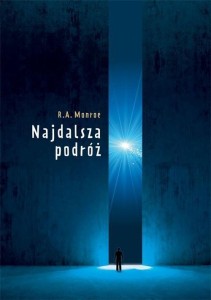 NAJDALSZA PODRÓŻ, ROBERT A. MONROE