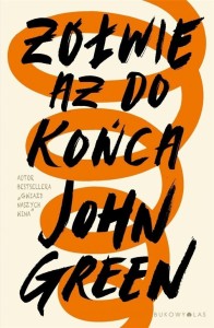 ŻÓŁWIE AŻ DO KOŃCA TW, JOHN GREEN