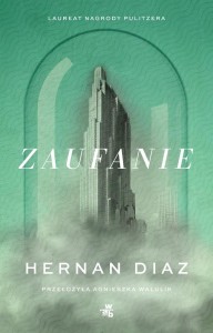 ZAUFANIE, HERNAN DIAZ