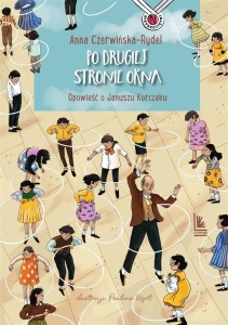 PO DRUGIEJ STRONIE OKNA, ANNA CZERWIŃSKA-RYDEL