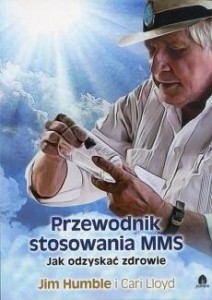PRZEWODNIK STOSOWANIA MMS. JAK ODZYSKAĆ ZDROWIE