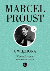 W POSZUKIWANIU STRACONEGO CZASU T.5 UWIĘZIONA