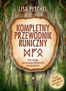 KOMPLETNY PRZEWODNIK RUNICZNY, LISA PESCHEL