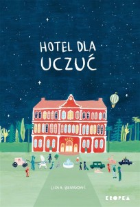 HOTEL DLA UCZUĆ, LIDIA BRANKOVIC, EMILIA KIEREŚ