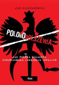 POLONOBOLSZEWIA, JAN CIECHANOWICZ