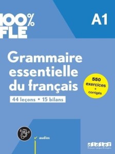 100% FLE GRAMMAIRE ESSENTIELLE.. A1 + ONLINE