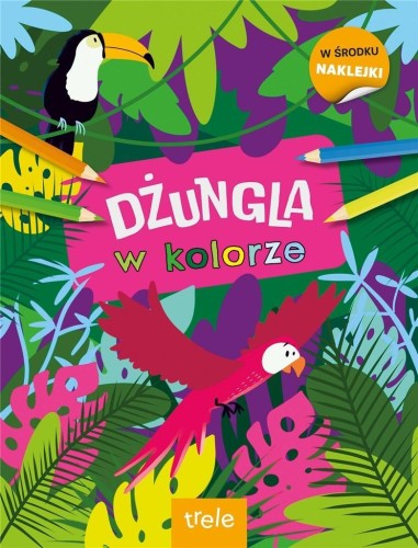 W kolorze. Dżungla, praca zbiorowa