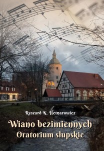 WIANO BEZIMIENNYCH. ORATORIUM SŁUPSKIE