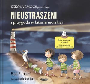 SZKOŁA EMOCJI T.3 NIEUSTRASZENI I PRZYGODA W..
