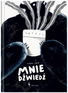 MNIEDŹWIEDŹ, NOEMI VOLA