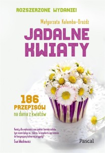JADALNE KWIATY. WYDANIE ROZSZERZONE