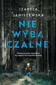 NIEWYBACZALNE W,2, IZABELA JANISZEWSKA