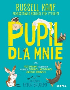 PUPIL DLA MNIE. CZYLI PRZEZABAWNY PRZEWODNIK PO...