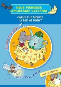 MOJE PIERWSZE ANGIELSKIE CZYTANKI. CATHY THE MOUSE