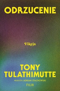ODRZUCENIE, TONY TULATHIMUTTE