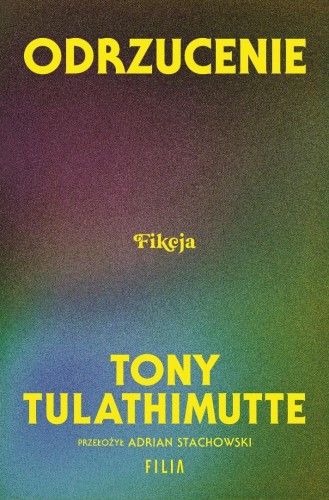 Odrzucenie, Tony Tulathimutte