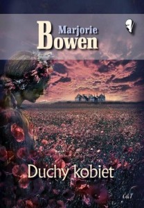 DUCHY KOBIET, MARJORIE BOWEN