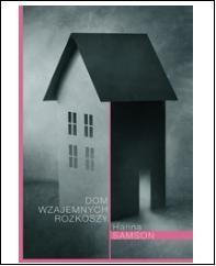 Dom wzajemnych rozkoszy, Hanna Samson