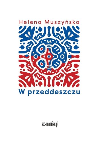 W przeddeszczu, Helena Muszyńska