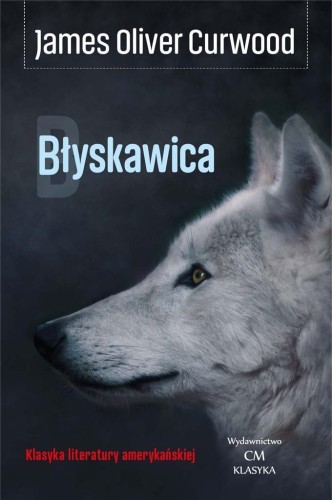 Błyskawica, James Oliver Curwood