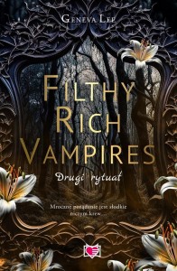 FILTHY RICH VAMPIRES. DRUGI RYTUAŁ