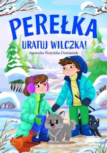 PEREŁKA. URATUJ WILCZKA!