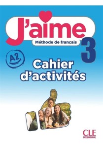 J'AIME 3 ĆWICZENIA DO FRANCUSKIEGO A2