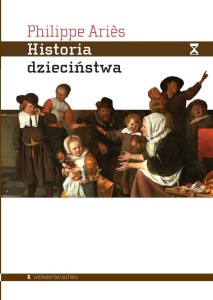 HISTORIA DZIECIŃSTWA, PHILIPPE ARIES