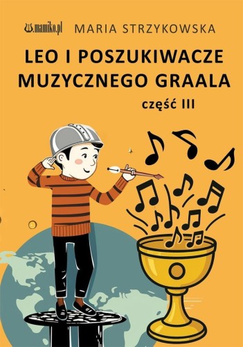 Leo i Poszukiwacze Muzycznego Graala cz.3