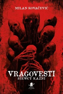 VRAGOVESTI. SIEWCY KAŹNI BR, MILAN KOVACEVIC