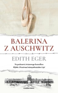 BALERINA Z AUSCHWITZ, EDITH EGER