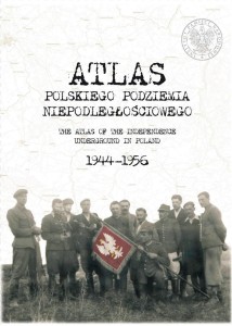 ATLAS POLSKIEGO PODZIEMIA NIEPODLEGŁOŚCIOWEGO