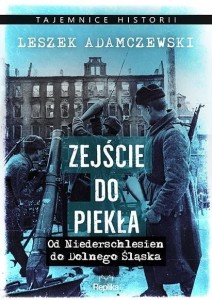 ZEJŚCIE DO PIEKŁA, LESZEK ADAMCZEWSKI