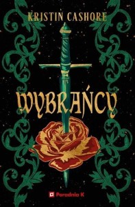 SIEDEM KRÓLESTW T.1 WYBRAŃCY, KRISTIN CASHORE