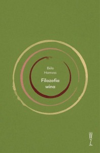FILOZOFIA WINA, BELA HAMVAS