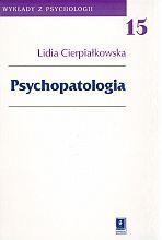 PSYCHOPATOLOGIA, LIDIA CIERPIAŁKOWSKA