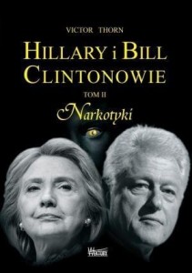 HILLARY I BILL CLINTONOWIE T.2 NARKOTYKI