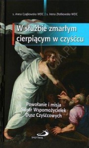 W SŁUŻBIE ZMARŁYM CIERPIĄCYM W CZYŚĆCU