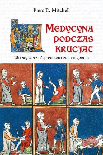 Medycyna podczas krucjat, Piers D. Mitchell