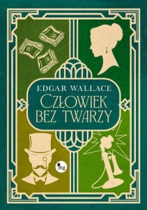 CZŁOWIEK BEZ TWARZY, EDGAR WALLACE