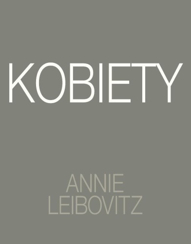 Annie Leibovitz. Kobiety, Annie Leibovitz