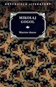 MARTWE DUSZE, MIKOŁAJ GOGOL