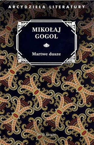 Martwe Dusze, Mikołaj Gogol