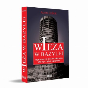 WIEŻA W BAZYLEI. TAJEMNICZA HISTORIA BANKU...