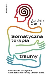 SOMATYCZNA TERAPIA TRAUMY, JORDAN DANN