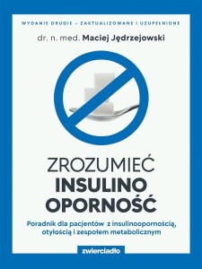 ZROZUMIEĆ INSULINOOPORNOŚĆ, MACIEJ JĘDRZEJOWSKI