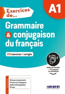 EXERCICES DE GRAMMAIRE ET CONJUGAISON A1 + ONLINE