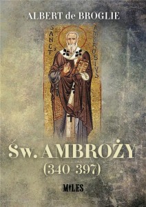 ŚW. AMBROŻY (340-397), ALBERT DE BROGLIE