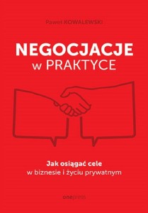 NEGOCJACJE W PRAKTYCE, PAWEŁ KOWALEWSKI
