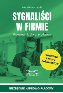 SYGNALIŚCI W FIRMIE, PRZEWODNIK DLA PRACODAWCY